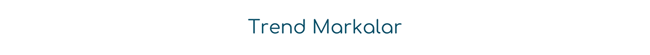 Trend Markalar